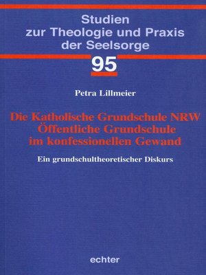 cover image of Die Katholische Grundschule NRW Öffentliche Grundschule im konfessionellen Gewand